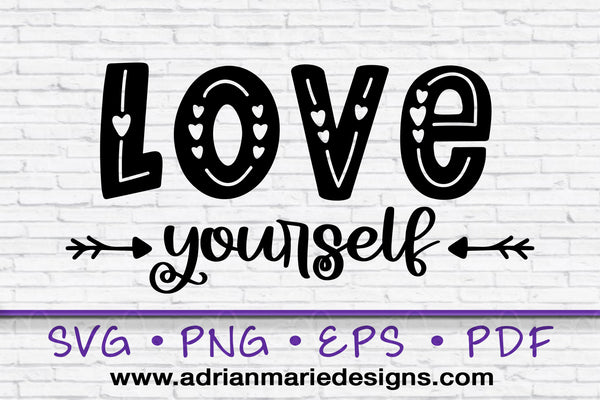 Valentines Day Svg, Love Yourself SVG Cutting File