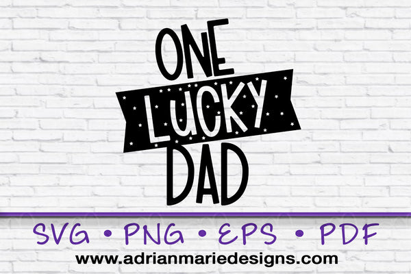 Lucky Dad Svg, Svg for Dad, St Patricks Day, Fathers Day Svg, Svg for him