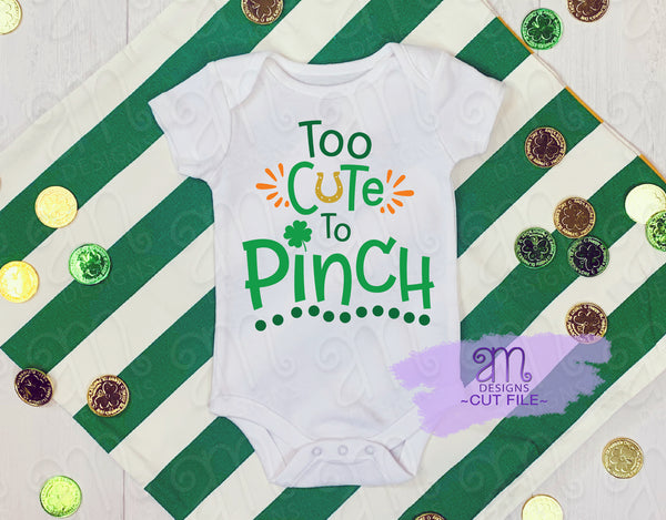 Too Cute to Pinch Svg, St Patricks Day SVG