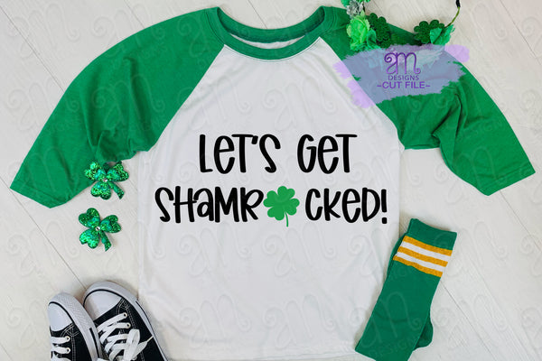 Lets Get Shamrocked Svg, Shamrock Svg, St Patricks Day Svg