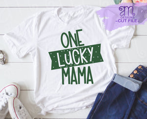 Lucky Mama Svg, Svg for Mom, Svg for Her, Mothers Day Svg, St Patricks Day Svg