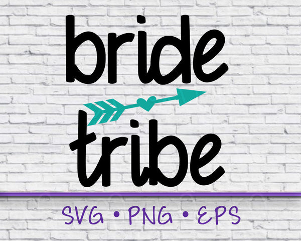 Bride Tribe, Bride Tribe SVG, Bridesmaid SVG, Bridesmaid Gift, Bridesmaid, Bridesmaids, Bachelorette Party