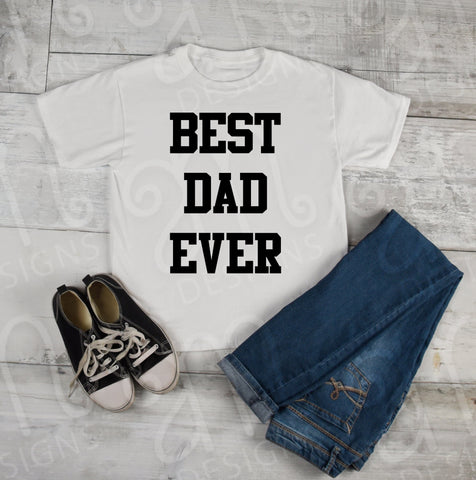 Best Dad Ever SVG, Best Dad ever, Best Dad Svg, Fathers Day Svg, Gift for Dad, Dad Gift