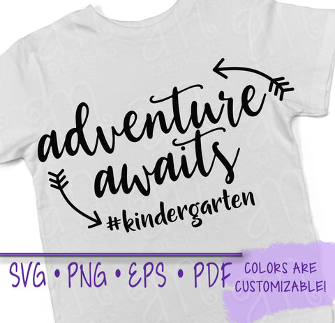 Adventure Awaits, Adventure Svg, kindergarten shirt, kindergarten svg, kindergarten, school shirts, svg designs, svg files, school svgs