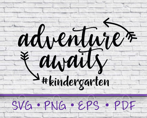 Adventure Awaits, Adventure Svg, kindergarten shirt, kindergarten svg, kindergarten, school shirts, svg designs, svg files, school svgs