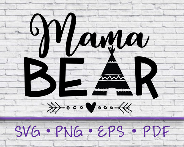 Blessed Mama SVG, Mom svg, png instant download, Mother SVG for Cricut, Teepee, Bear svg, shirt for Mom, mama svg, mom svg, gift for her