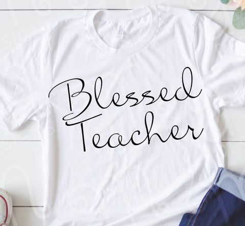 Blessed Teacher SVG, Blessed Teacher, Teacher SVG