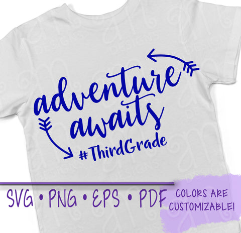 Adventure Awaits, Adventure Svg, SVg, third grade svg, third grade shirt, back to school, third grade, school shirt, svg designs, svg files