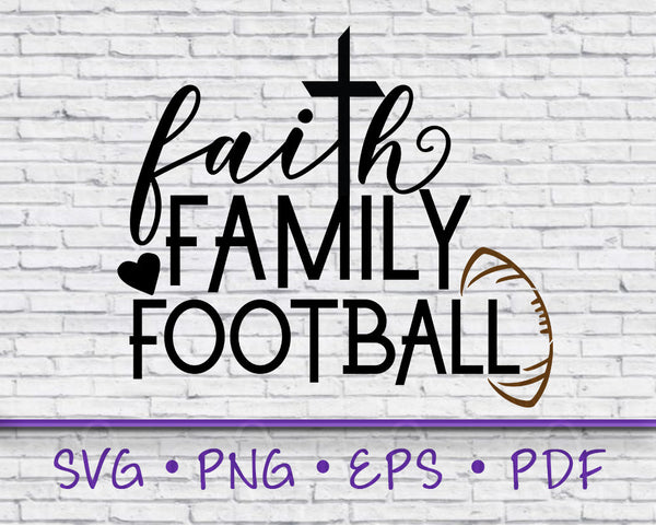 Faith Family Football Svg, Football Svgs, Sport svg, Faith Family Football, Faith Svg, Faith shirt, family shirts, Football, family svg, svg