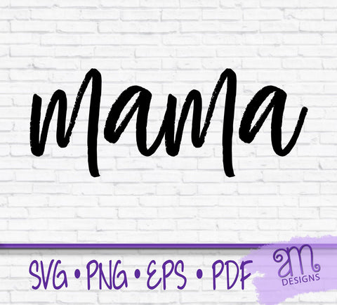 Mama svg, Mama, svg files for cricut, svg files for mom, Mom svg files, pdf, png, cricut, cut file