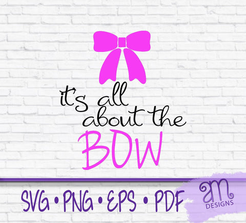 All About The Bow, Cheerleader,sports svg, gift for her, cheer svg