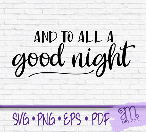 And To All A Good Night SVG