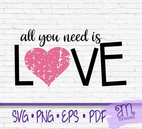 All you need is love, all you need is love svg, valentines day, valentine svg, valentine day svg, love svg, love, grunge heart, heart svg