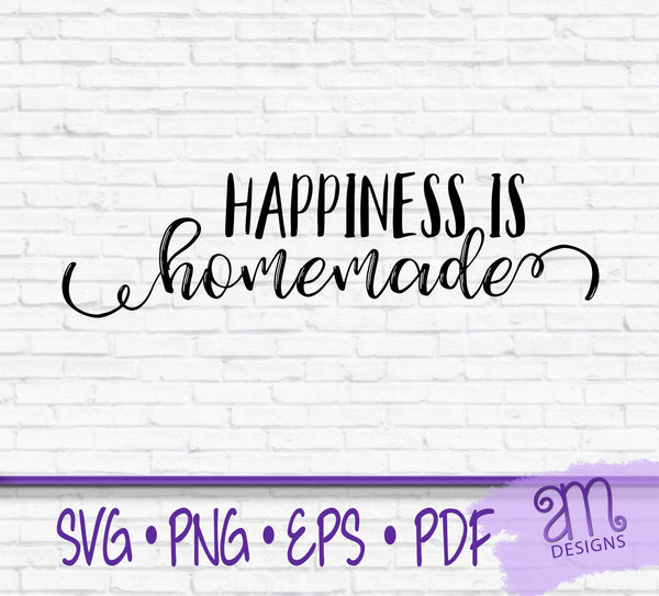 happiness is homemade, happiness svg, family svg, home decor svg, sign svg, homemade svg, saying for home decor, svg saying, quote