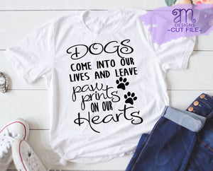 dogs come into our lives and leave paw prints on our hearts, dogs svg, dog lover svg, i love dogs svg, paw prints on heart, dog saying svg