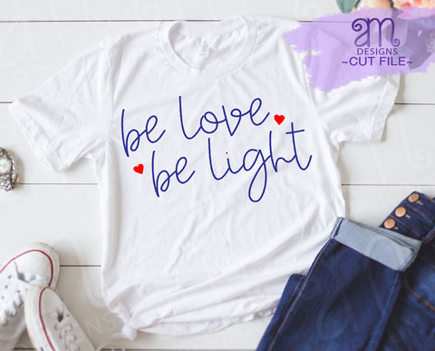 be love be light svg, be love be light, faith svg, faith, be love svg, be light svg, just be svg, faith quotes svg, faith sayings