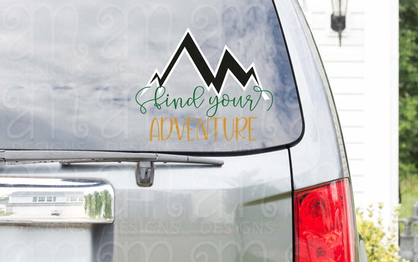 adventure, find your adventure, adventure svg, inspirational svg, your adventure svg