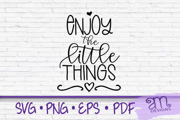 enjoy the little things, enjoy the little things svg, new baby svg, svg for baby, quotes svg, enjoy svg, little things svg