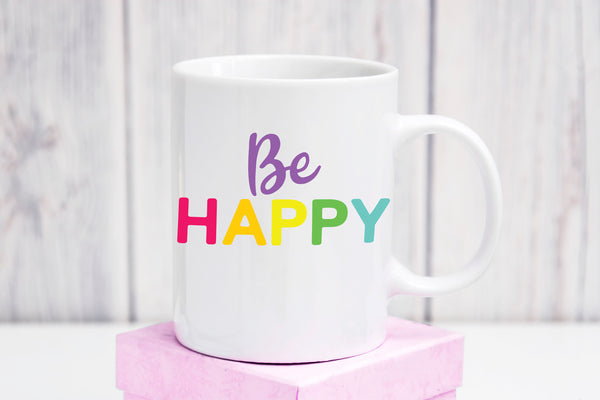 be happy, be happy svg, happiness svg, be happy png, svg for sign, svg for face mask, Cricut svg, pdf, eps