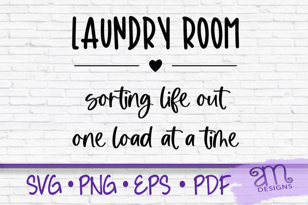 Laundry Room Svg, Sorting life one load SVG, One Load at a Time, sorting life one load, svg for laundry room
