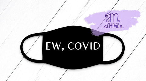 ew covid svg, ew covid, Schitts creek svg, cut files for cricut, svg, png, covid svg, covid2020 svg